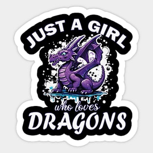 Just a Girl who loves Dragons Sticker